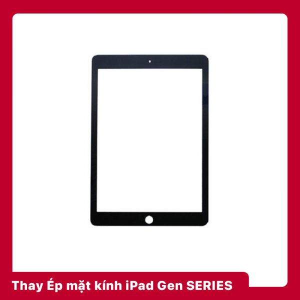 Thay Mặt Kính iPad Gen