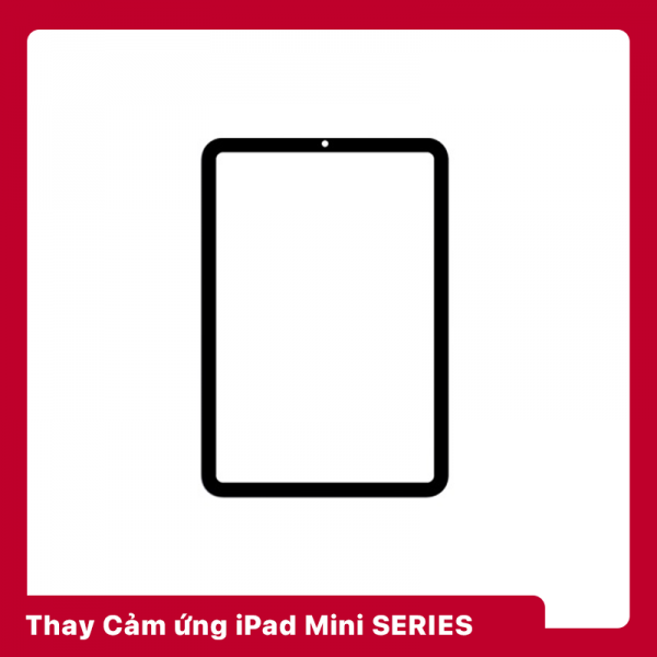 Thay Cảm ứng iPad Mini